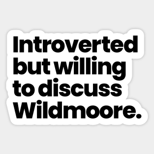 Batwoman  - Introverted but willing to discuss Wildmoore - Black Sticker